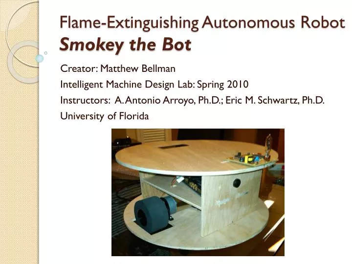 flame extinguishing autonomous robot smokey the bot