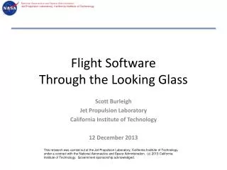 Flight Software Through the Looking Glass