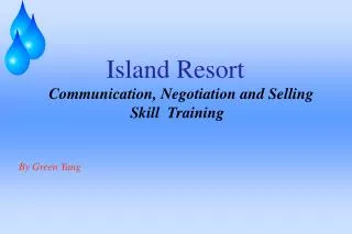 I sland Resort Communication, N egotiation and Selling Skill Training