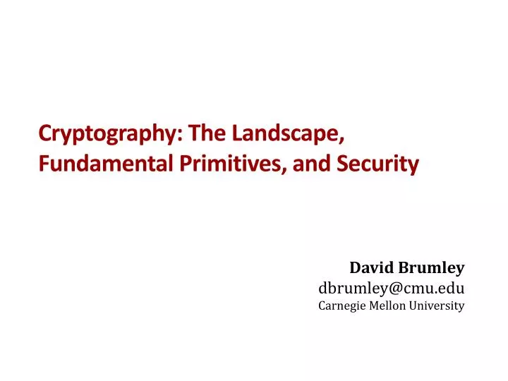 cryptography the landscape fundamental primitives and security