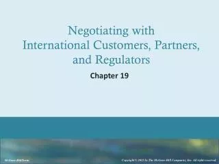 Negotiating with International Customers , Partners, and Regulators