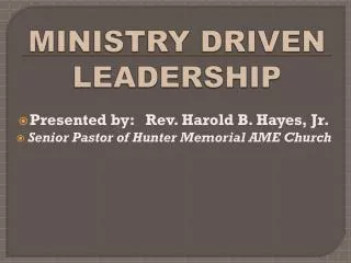 MINISTRY DRIVEN LEADERSHIP