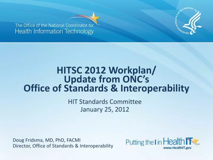hitsc 2012 workplan update from onc s office of standards interoperability