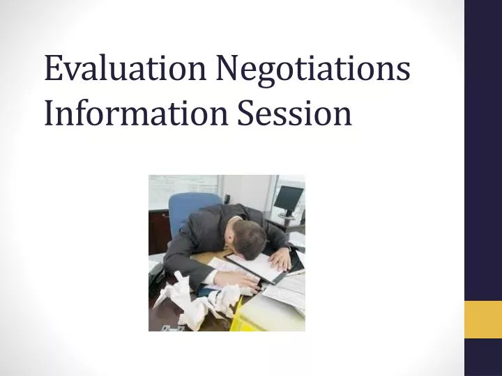 evaluation negotiations information session