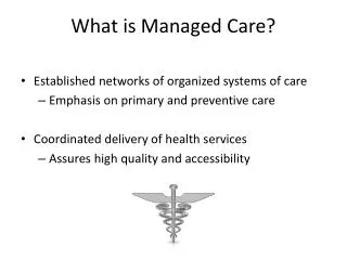 What is Managed Care?