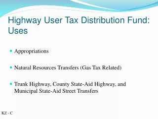 Highway User Tax Distribution Fund: Uses