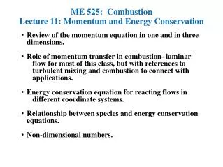 ME 525: Combustion Lecture 11: Momentum and Energy Conservation