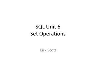 SQL Unit 6 Set Operations