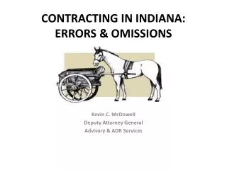 CONTRACTING IN INDIANA: ERRORS &amp; OMISSIONS