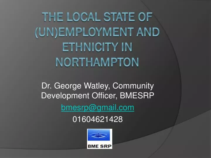 dr george watley community development officer bmesrp bmesrp@gmail com 01604621428