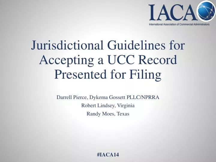 jurisdictional guidelines for accepting a ucc record presented for filing