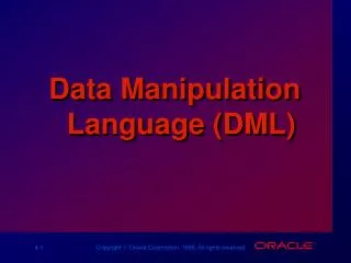 Data Manipulation Language (DML)