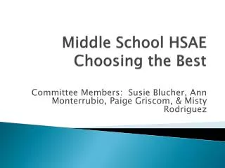 Middle School HSAE Choosing the Best