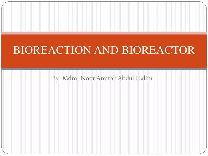 bioreaction and bioreactor