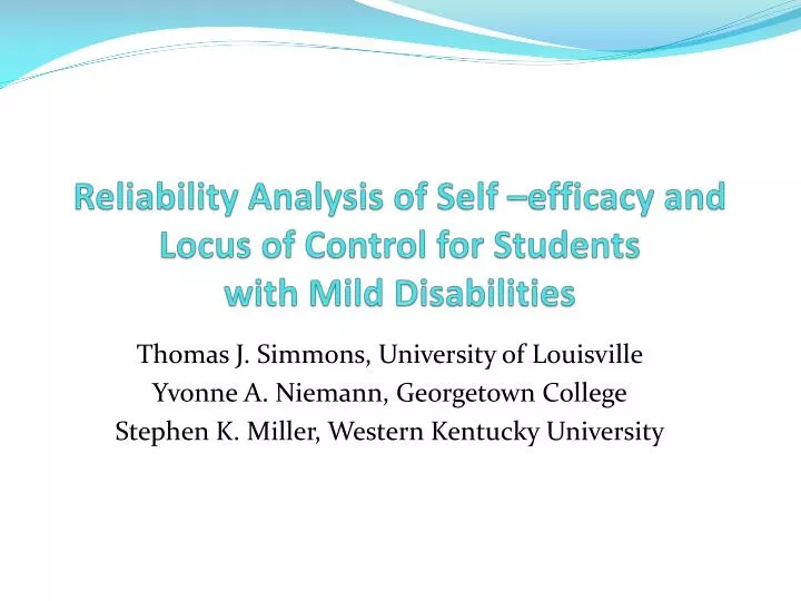 reliability analysis of self efficacy and locus of control for students with m ild d isabilities