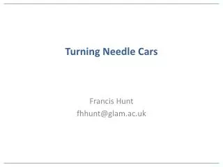 Turning Needle Cars