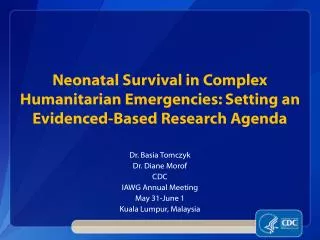 Neonatal Survival in Complex Humanitarian Emergencies: Setting an Evidenced-Based Research Agenda