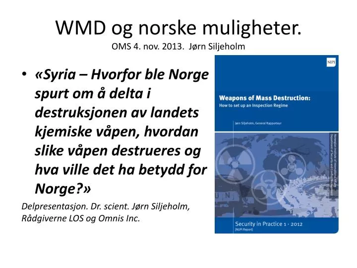 wmd og norske muligheter oms 4 nov 2013 j rn siljeholm