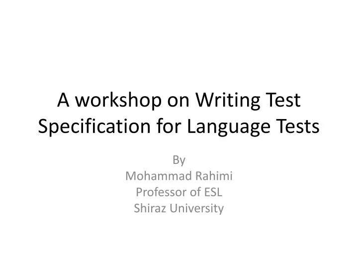a workshop on writing test specification for language tests