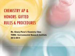 Chemistry AP &amp; Honors Gifted Rules &amp; Procedures