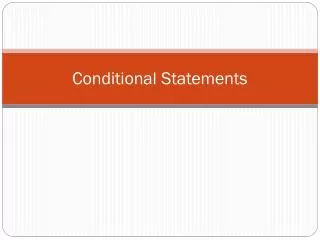 Conditional Statements