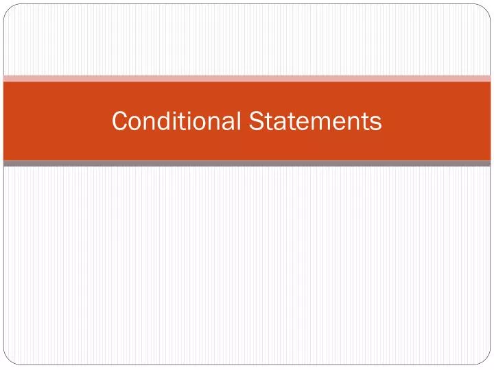 conditional statements