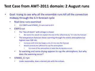 Test Case from AWT - 2011 domain: 2 A ugust runs