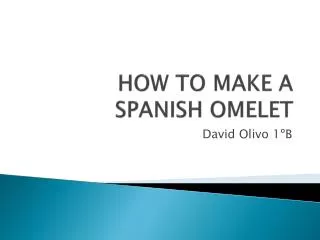 HOW TO MAKE A SPANISH OMELET