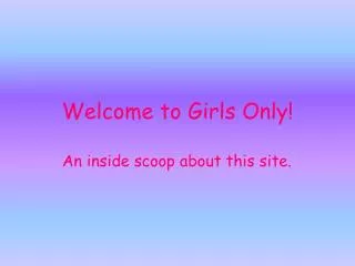 Welcome to Girls Only!