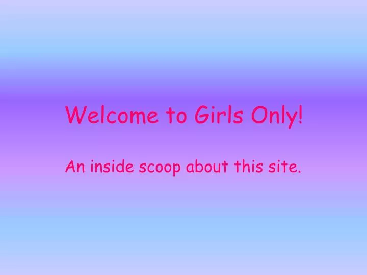welcome to girls only