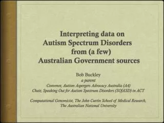 Interpreting data on Autism Spectrum Disorders from (a few) Australian Government sources