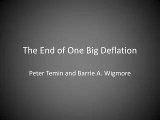 The End of One Big Deflation