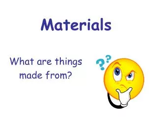 materials