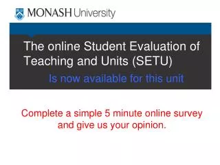 The online Student Evaluation of Teaching and Units (SETU)