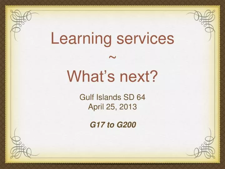 learning services what s next