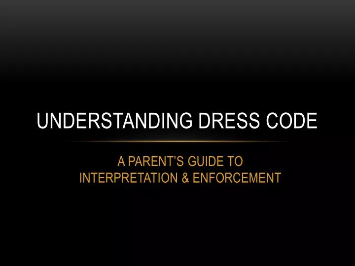 understanding dress code