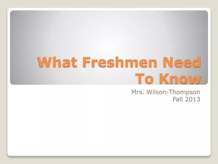 what freshmen need to know