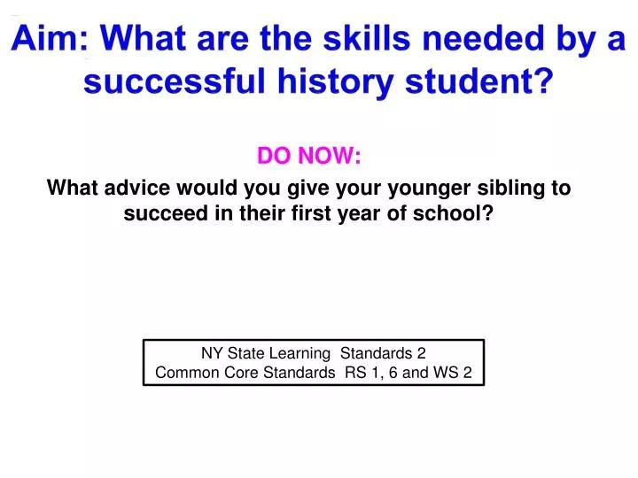 aim what are the skills needed by a successful history student