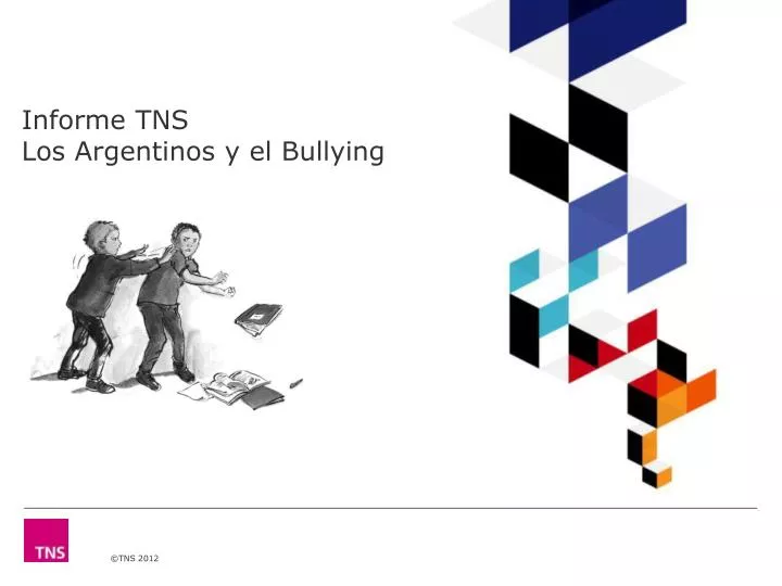 informe tns los argentinos y el bullying