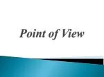 Point of View - slide 1