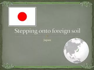Stepping onto foreign soil