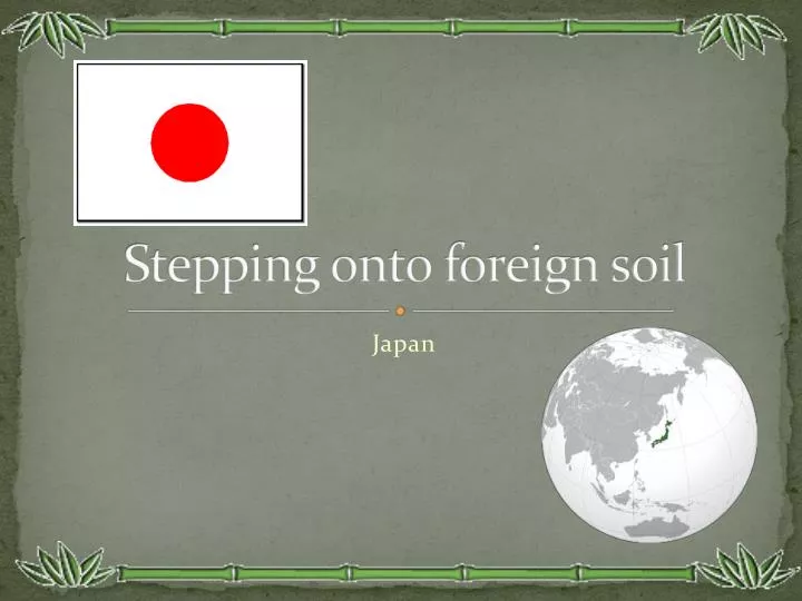 stepping onto foreign soil