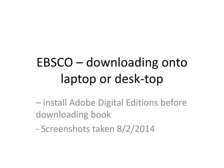 ebsco downloading onto laptop or desk top