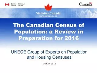 The Canadian Census of Population: a Review in Preparation for 2016