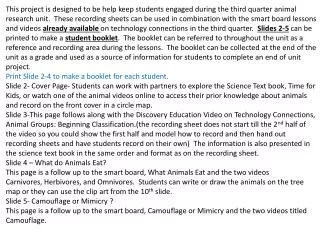 This project is designed to be help keep students engaged during the third quarter animal