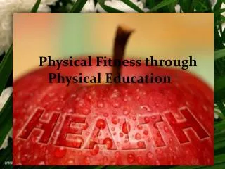 Physical Fitness through Physical Education