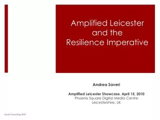 Amplified Leicester and the Resilience Imperative