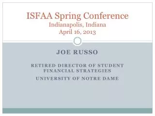 ISFAA Spring Conference Indianapolis, Indiana April 16, 2013