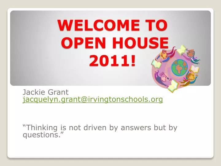 welcome to open house 2011