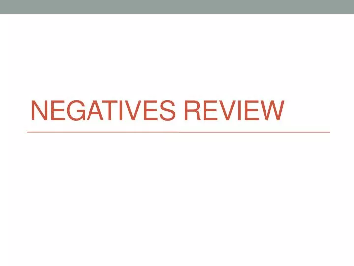 negatives review